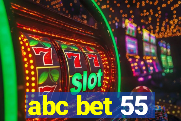 abc bet 55